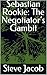 Sebastian Rookie: The Negot...