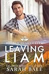Leaving Liam (Broken Heart Creek Book 2)