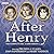After Henry: The Complete B...