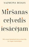 Miršanas ceļvedis iesācējam Miršanas ceļvedis iesācējam