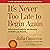 It's Never Too Late to Begin Again: Discovering Creativity and Meaning at Midlife and Beyond