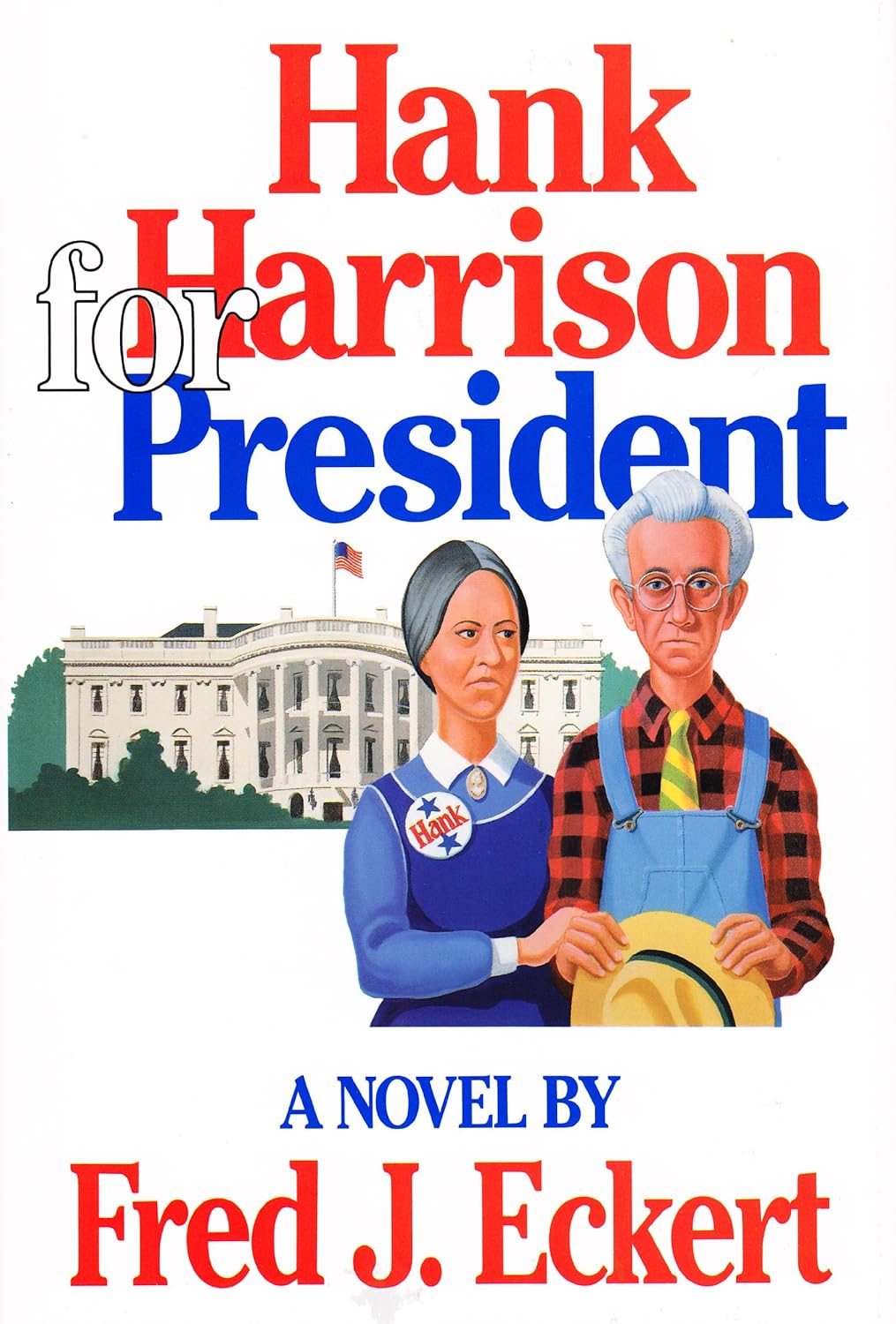Hank Harrison for President
