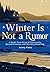 Winter Is Not a Rumor: A Sm...