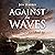 Against the Waves: Christian Order in a Liberal Age