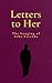 Letters to Her: The Longing...