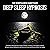 Deep Sleep Hypnosis: A Powe...