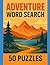 Adventure Word Search Puzzl...