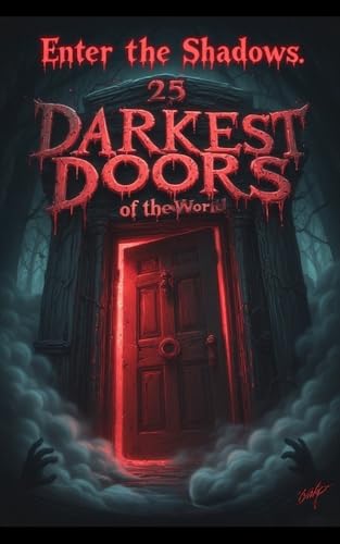 Haunted Shadows: 25 Terrifying Places Around the World (Kindle Edition)