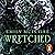 Wretched. Una historia de Nunca Jamás: Nunca Jamás 3
