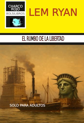El rumbo de la libertad (Paperback)