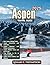 Aspen Travel Guide(Full Col...