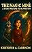 The Magic Mine: A Story Wai...