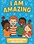 I Am Amazing: “A Coloring B...
