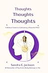 Thoughts Thoughts Thoughts: A Biblical Guide to Cultivating a Peaceful Mind