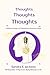 Thoughts Thoughts Thoughts by Sandra E. Jackson