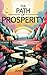 The Path Of Prosperity: The Original Classic by James Allen - A Self-Help Guide to Prosperity and Personal Growth