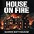 House on Fire