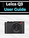 Leica Q3 User Gui...