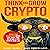 Think and Grow Crypto by Elaine Wilkes