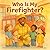 Who Is My Firefighter? by Jessika Ross