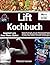 LIFT KOCHBUCH: Heilende Rez...