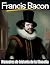 Francis Bacon: Historia de ...