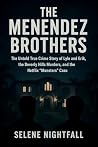 THE MENENDEZ BROT...