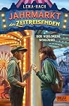 Der Jahrmarkt der Zeitreisenden - Der verlorene Schlüssel by Lena Hach