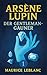 Arsène Lupin, der Gentleman...