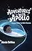 Adventures with Apollo