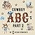 Cowboy ABC's, Part 2: Child...
