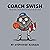 Coach Swish by Stephanie Rudnick