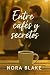 Entre Cafés y Secretos