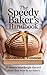 The Speedy Baker’s Handbook...