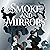 Smoke and Mirrors: Tales of...