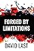 Forged By Limitations