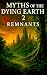 Myths of the Dying Earth II...