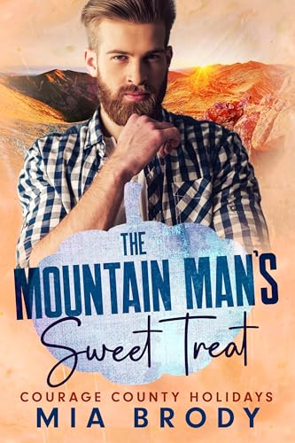 The Mountain Man's Sweet Treat (Courage County Holidays)