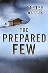 The Prepared Few:...