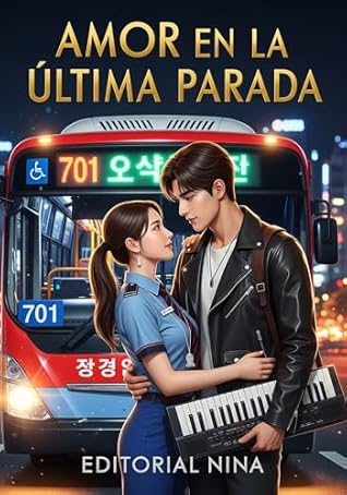 Amor En La Última Parada: Un K-Drama Sobre El Destino Y Un Amuleto Mágico (Spanish Edition)