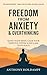 Freedom From Anxiety & Over...