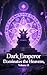 Dark Emperor Dominates the Heavens, Volume 13 by Dreamless Heart