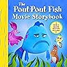 The Pout-Pout Fish Movie Storybook by Deborah Diesen