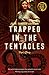 Trapped in the Tentacles: Mei's Story (Sisters without Borders)