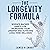 The Longevity Formula by James H Smart