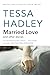 Married Love and Other Stories