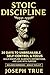 STOIC DISCIPLINE 30 DAYS TO...