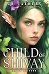 Child of Shivay: ...