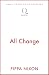 All Change: the utterly addictive, small-town spicy romance (The All Mine Series)