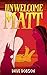 Unwelcome Matt by Dave Dobson Unwelcome Matt by Dave Dobson
